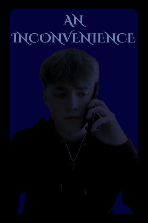 An Inconvenience