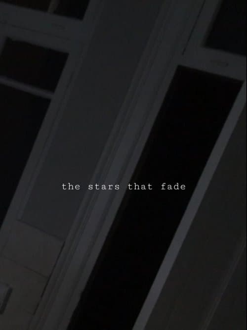 The Stars That Fade