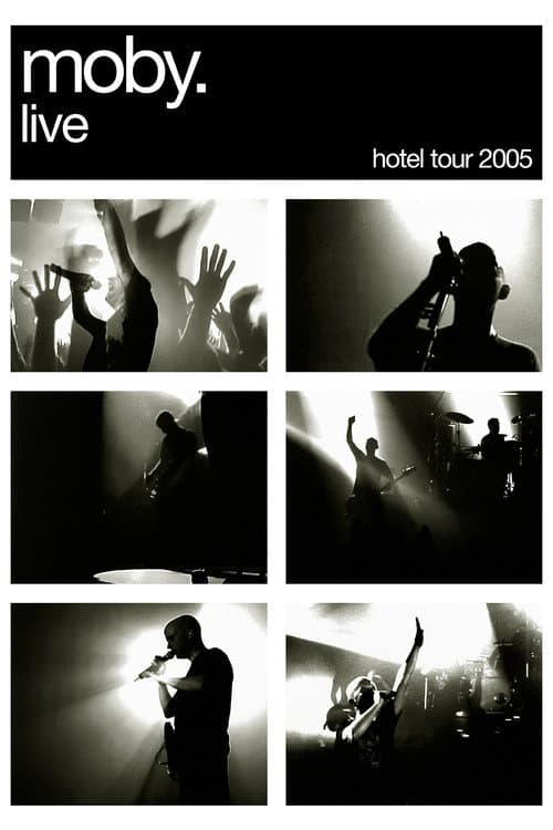 Moby: Live - Hotel Tour 2005