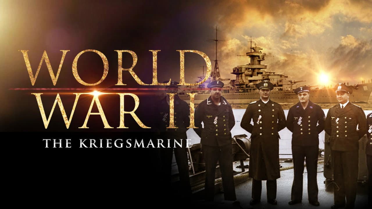 World War II: The Kriegsmarine