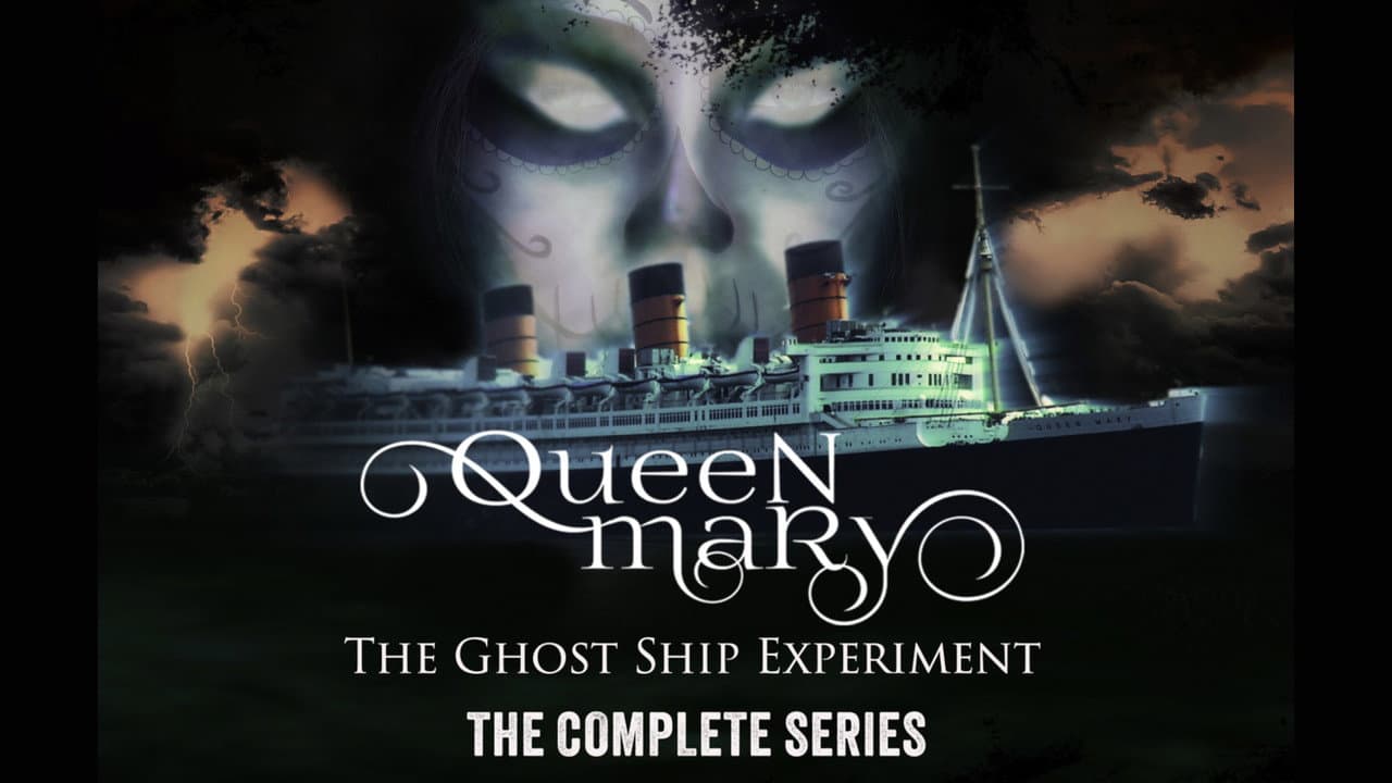 Ghost Ship: The Queen Mary Experiment