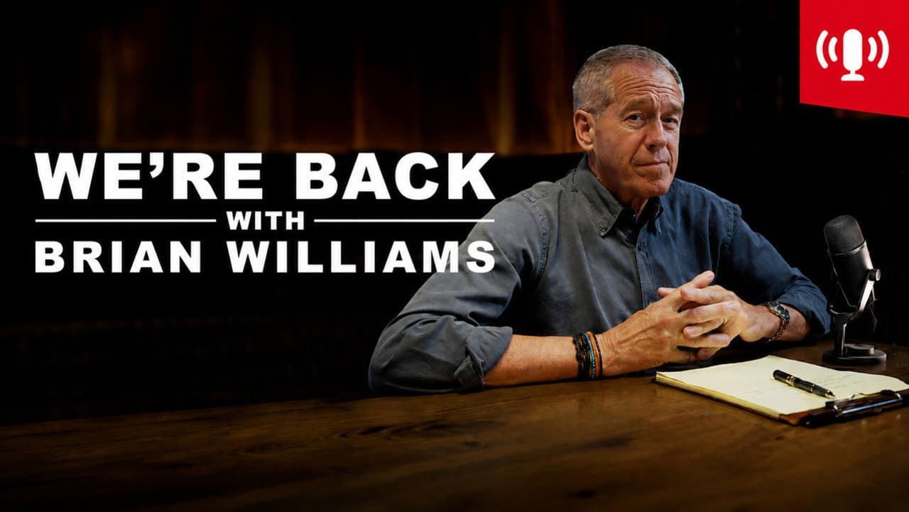 We're Back! With Brian Williams