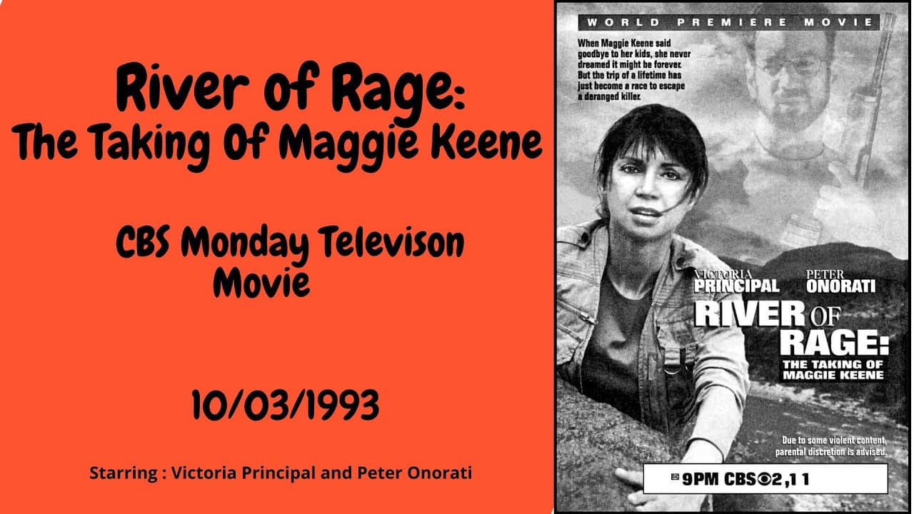 River of Rage: The Taking of Maggie Keene