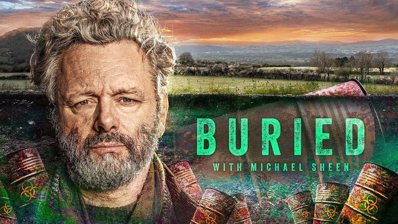 Buried with Michael Sheen