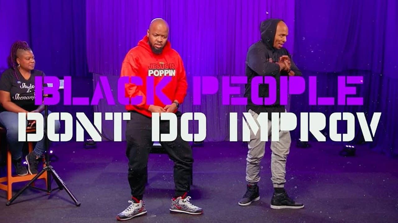 Black People Don't Do Improv