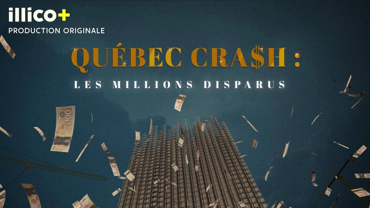 Quebec Cra$h: The Missing Millions