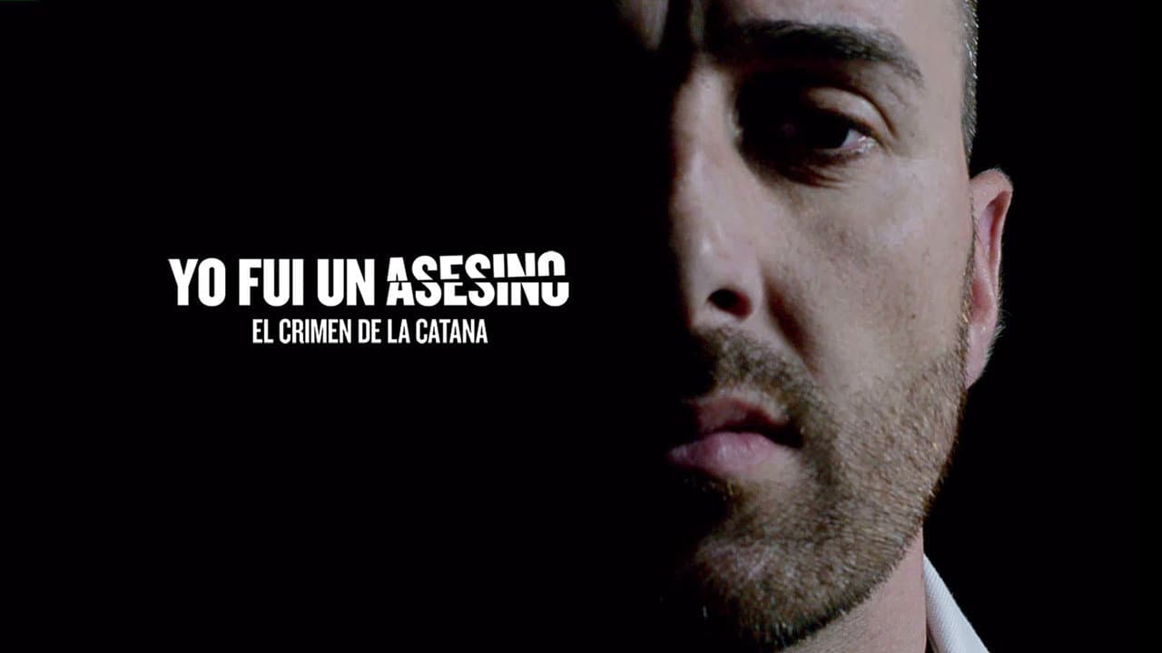 Yo fui un asesino: el crimen de la catana
