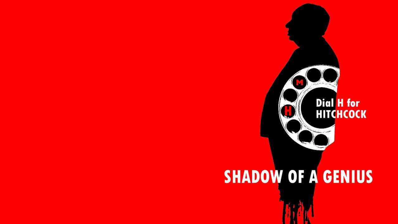 Hitchcock: Shadow of a Genius