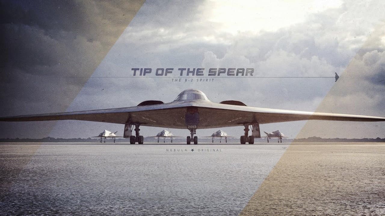 Tip of the Spear: The B-2 Spirit