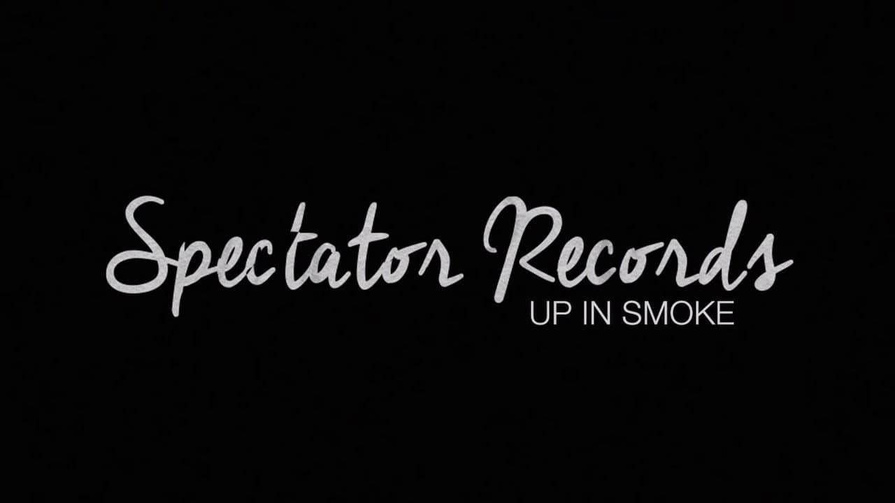 Spectator Records - Up in Smoke