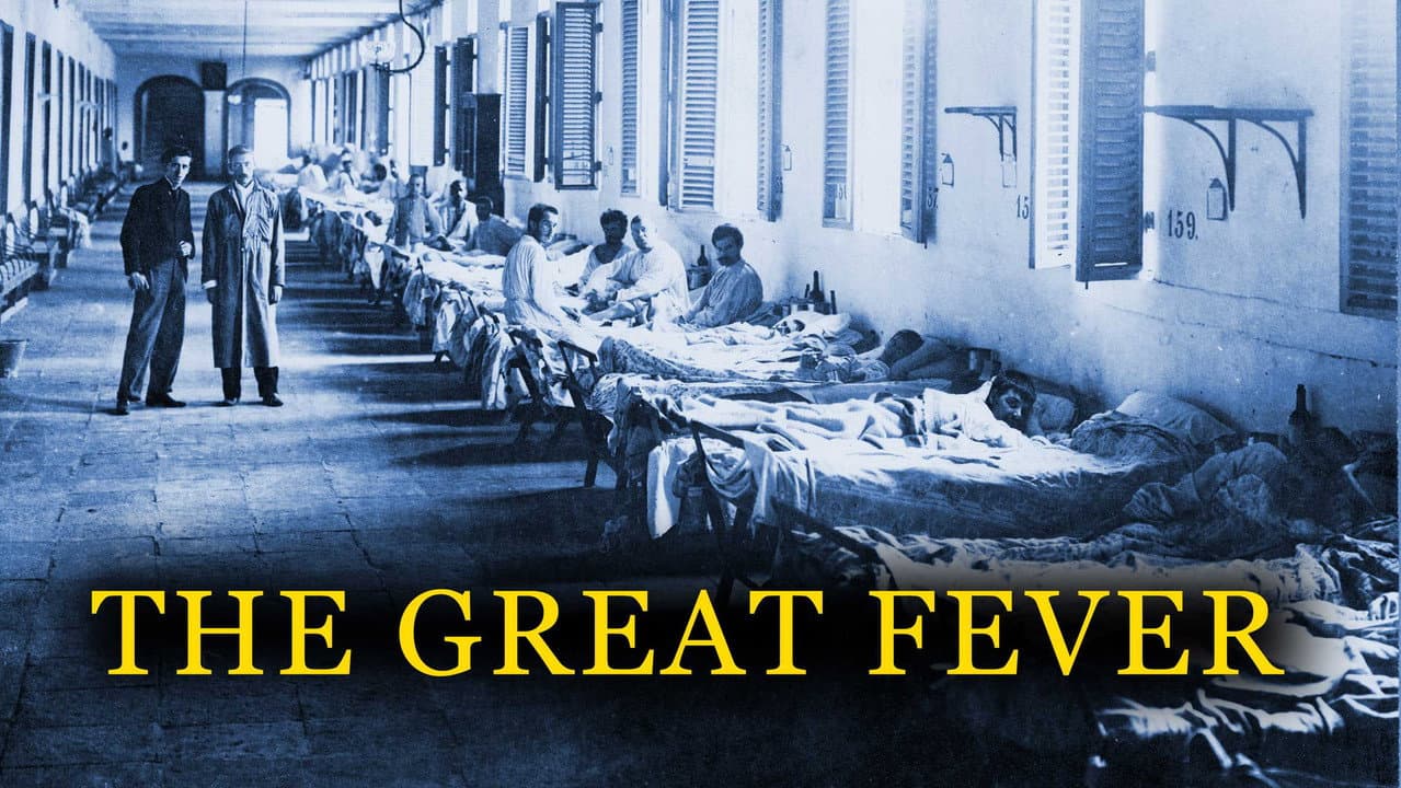 The Great Fever