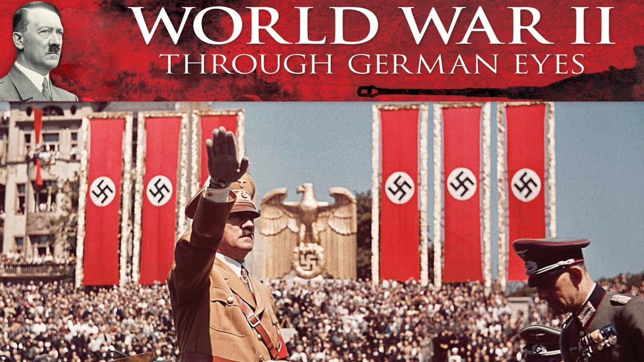 World War II: Through German Eyes