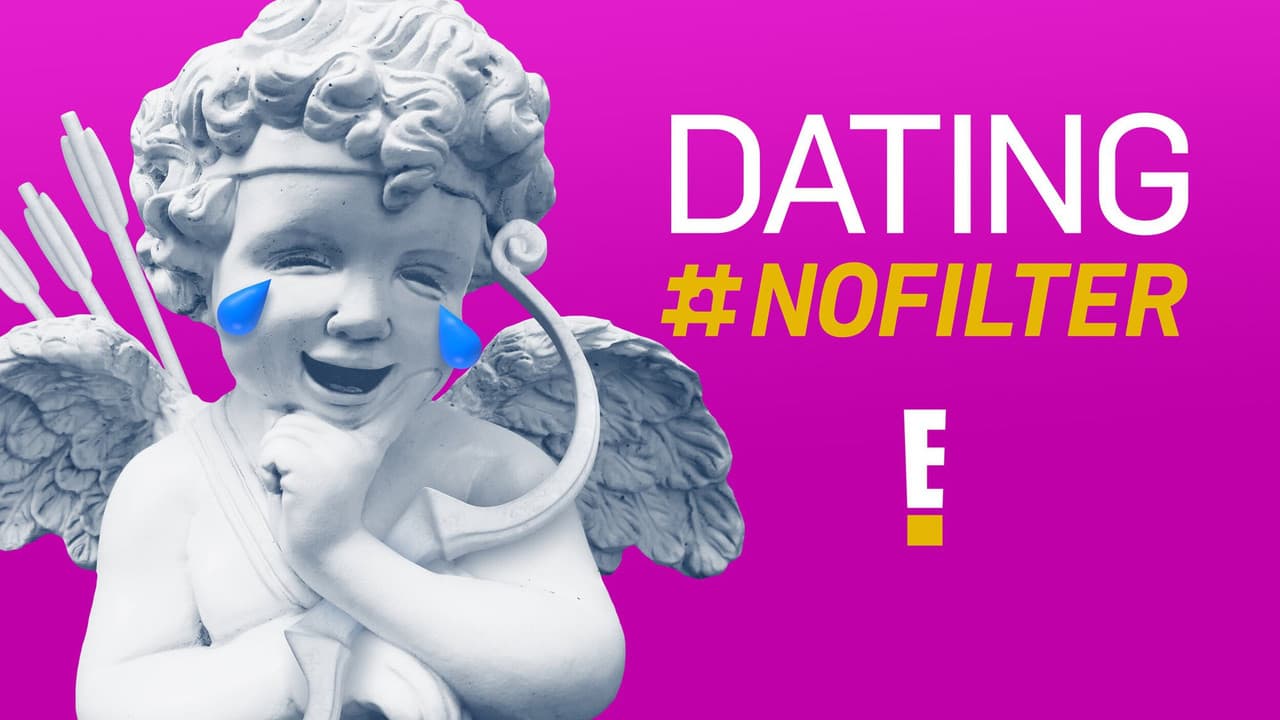 Dating #NoFilter