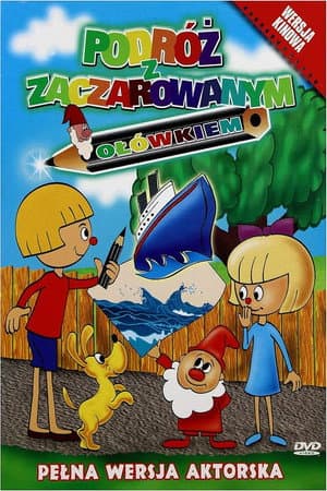 Podróż z zaczarowanym ołówkiem