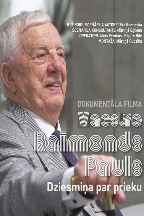 Maestro Raimonds Pauls. Dziesmiņa par prieku