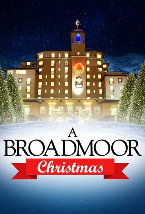A Broadmoor Christmas