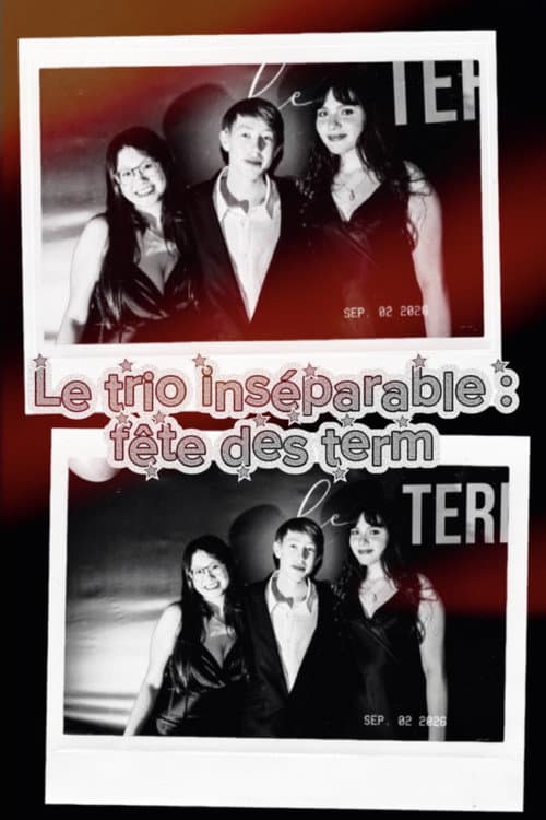 Le trio inséparable : fête des term