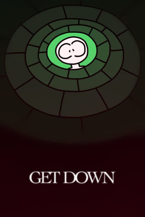 GET DOWN