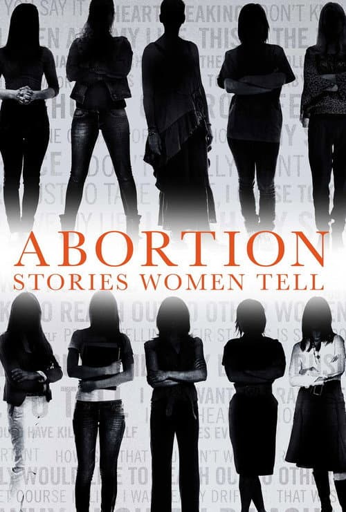 Abortion: Stories Women Tell