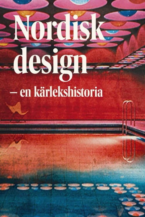 Nordic Design - A Love Story