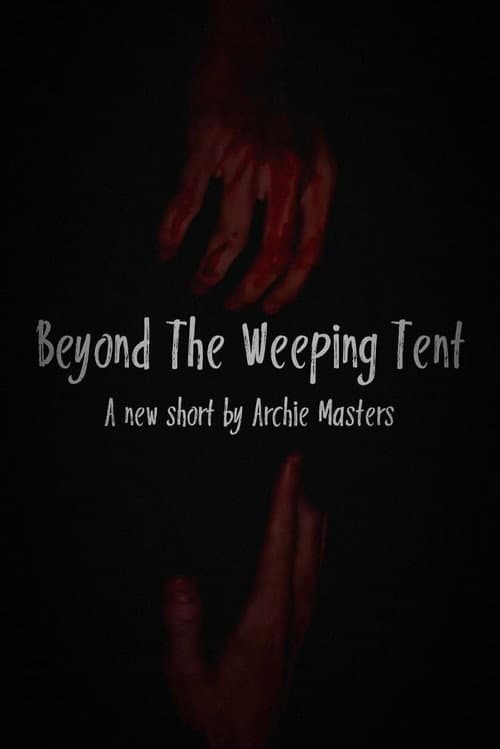 Beyond The Weeping Tent