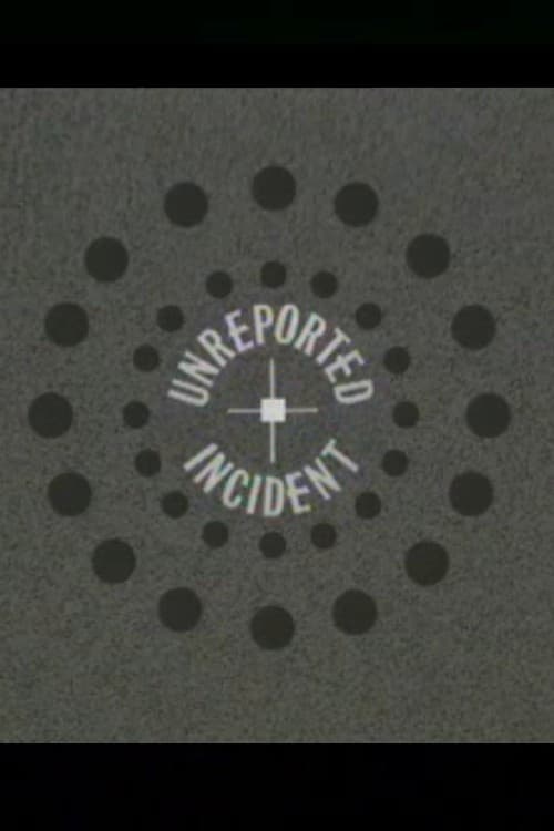 Unreported Incident