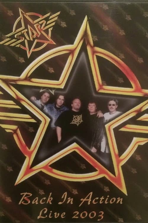 Starz: Back In Action - Live 2003