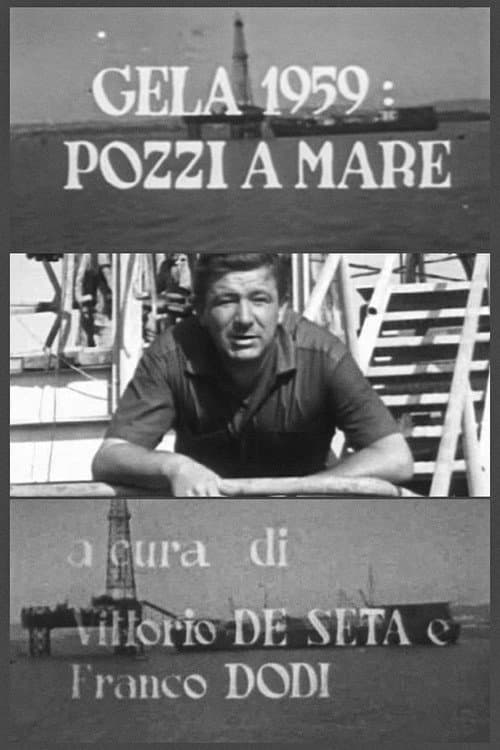 Gela 1959: Pozzi a mare