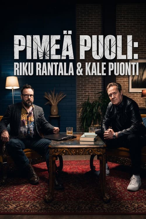 Dark Side: Riku Rantala & Kale Puonti