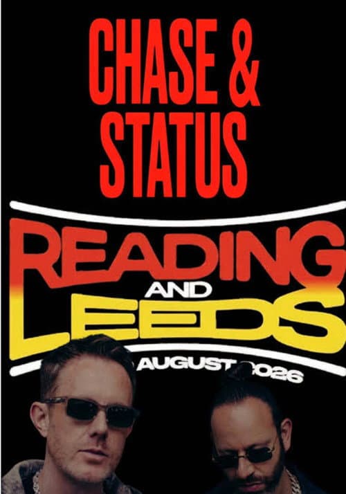 Chase & Status Live At Reading And Leeds