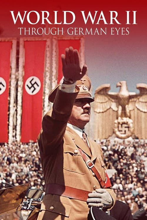 World War II: Through German Eyes