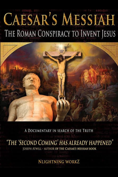 Caesar's Messiah: The Roman Conspiracy to Invent Jesus