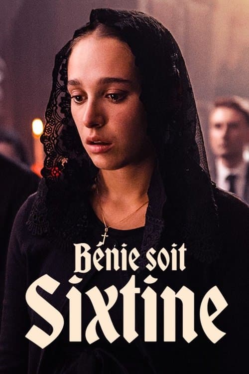 Blessed be Sixtine