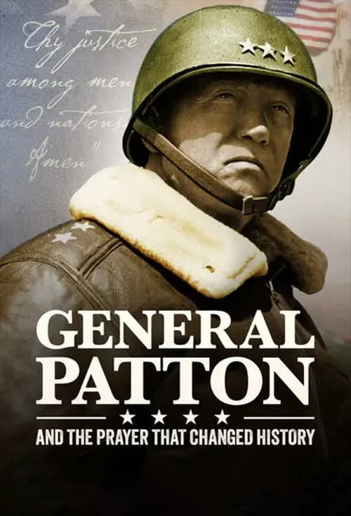 General Patton and the Prayer that Changed History