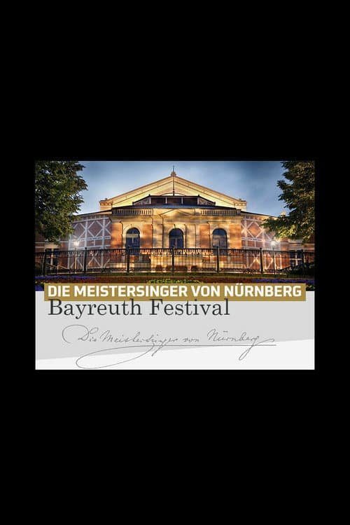 Die Meistersinger von Nürnberg - Bayreuth Festival 2025