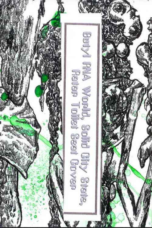 Rubber O Cement: Butyl RNA World, Solid City State, Ratar Toilet Seat Cover