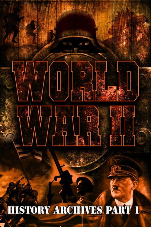 World War II: History Archives Part 1
