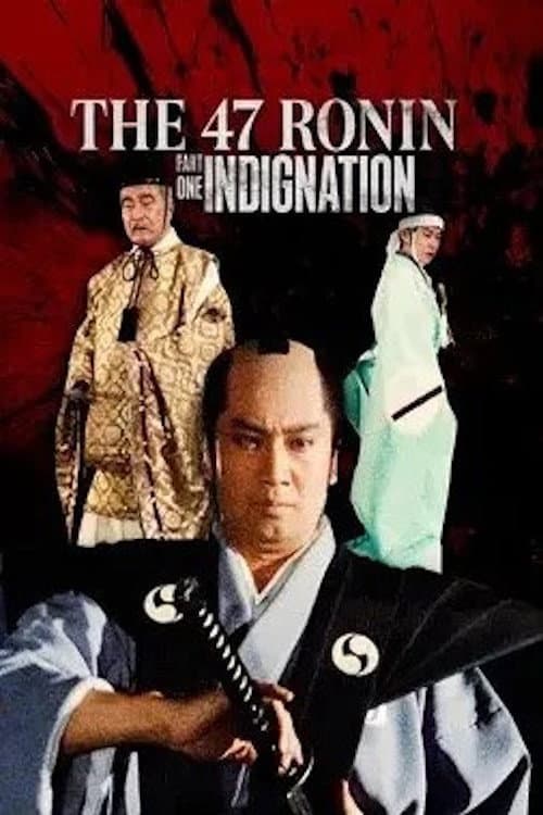 The 47 Ronin (Part 1): Indignation