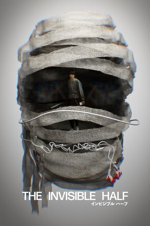 The Invisible Half