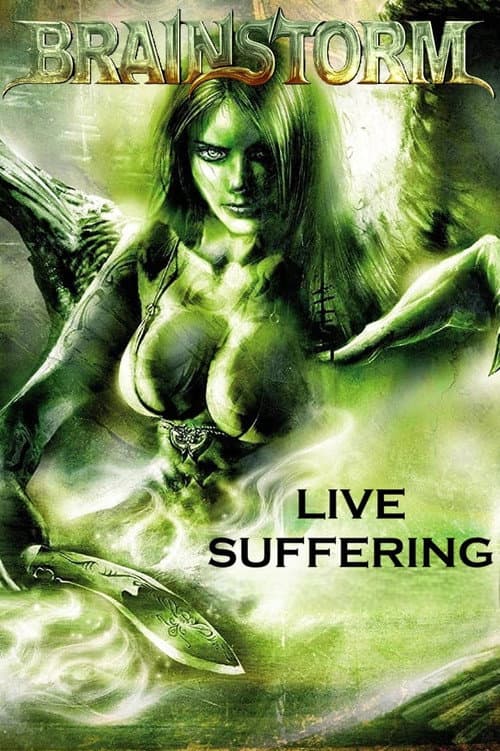 Brainstorm: Live Suffering