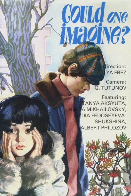 Could One Imagine?