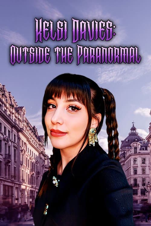 Kelsi Davies: Outside the Paranormal