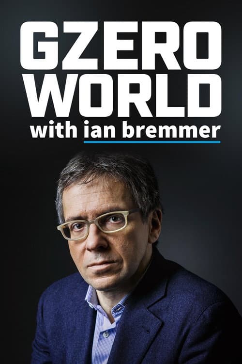 GZERO World with Ian Bremmer
