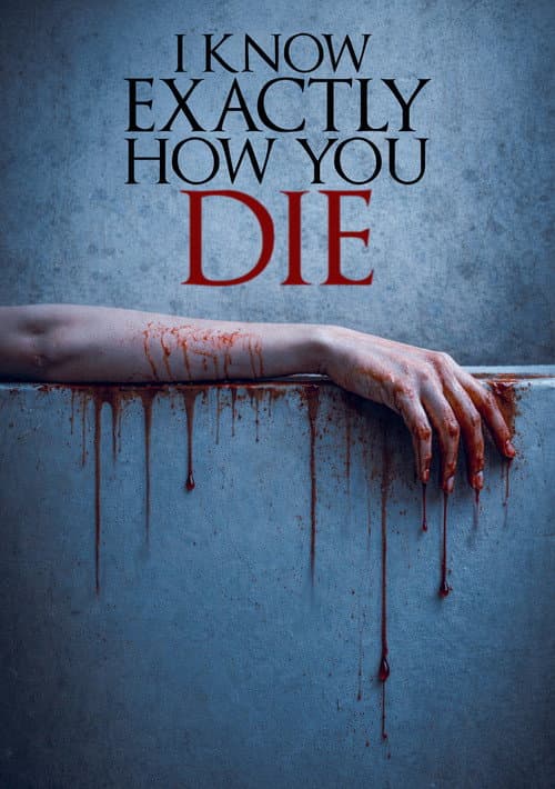 I Know Exactly How You Die