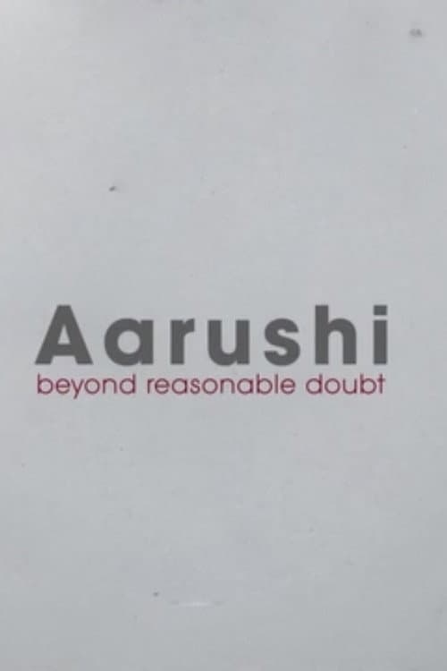 Aarushi: Beyond Reasonable Doubt