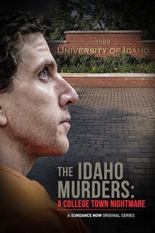 The Idaho Murders: A College Town Nightmare