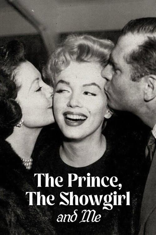 The Prince, The Showgirl and Me