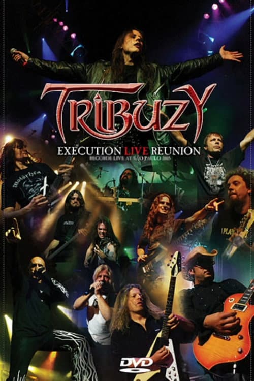 Tribuzy: Execution Live Reunion