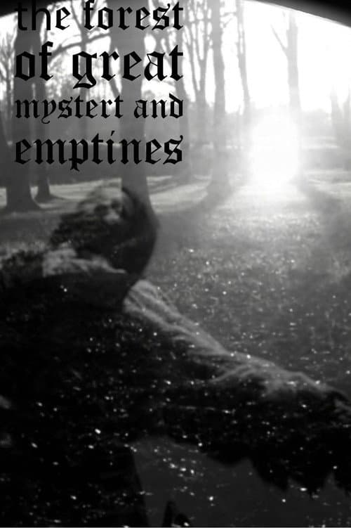 the forest of great mystery and emptiness