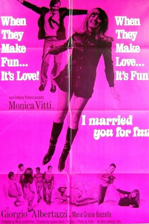 I Married You for Fun
